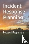 Smit, Gabe, Smit, Timothy - Incident Response Planning