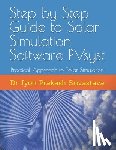 Srivastava, Jyoti Prakash - Step by Step Guide to Solar Simulation Software PVsyst