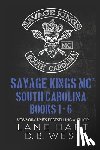 West, D B, Hart, Lane - Savage Kings MC - South Carolina Books 1-6