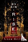 Reilly, Cora - By Sin I Rise: Part One
