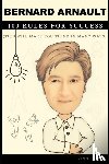 Tamil, King - Bernard Arnault 100 Rules for Success