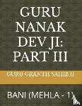 Sahib Ji, Guru Granth - Guru Nanak Dev Ji