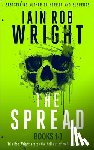 Wright, Iain Rob - The Spread (Book 1-3)