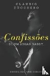Zūcchero, Claudio - Confissoes de um Sugar Daddy