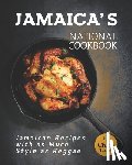 Tucker, Chloe - Jamaica's National Cookbook