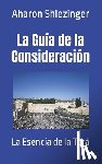Shlezinger, Aharon - La Guia de la Consideracion