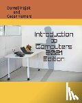 Herrera, Cesar, Hajek, Darrell - Introduction to Computers 2021 Edition