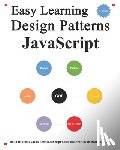 Hu, Yang - Easy Learning Design Patterns JavaScript (2 Edition)