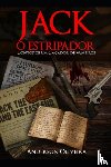 Oliveira, Anderson - Jack, o Estripador