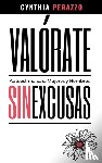 Perazzo, Cynthia - VALORATE. Autoestima para mujeres y hombres