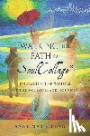 Anne Marie Bennett, Bennett - Walking the Path of SoulCollage