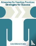 Kunkel, Sonya Heineman - Advancing Co-Teaching Practices