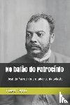 Fappi, Tiago - No balao do Patrocinio