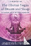 Yoga Academy, Tibetan - The Tibetan Yogas of Dream and Sleep