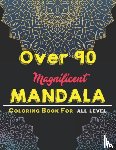 Mandalas, Creative - over 90 Magnificent mandala coloring book for all level