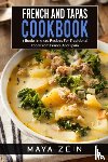 Zein, Maya - French And Tapas Cookbook