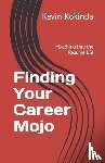 Kokinda, Kevin - Finding Your Career Mojo