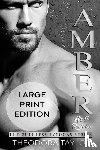 Taylor, Theodora - AMBER - His to Reclaim (Ruthlessly Obsessed Duet, Book 2)