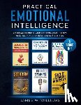 W. Williams, James - Practical Emotional Intelligence: 6 Books in 1 - Anger Management, Cognitive Behavioral Therapy, Stoicism, Public Speaking, and Self-Discipline