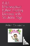 Corbuleanu, Adrian Mihail - 100 Mathematical Python Coding Exercises with Solutions Keys