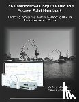 Weber, Eric S. - The Unauthorized Ubiquiti Radio and Access Point Handbook: Deploying, configuring, and troubleshooting Ubiquiti Radios and Access Points