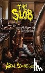 Beauregard, Aron - The Slob