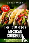 Tyler, Adele - The Complete Mexican Cookbook