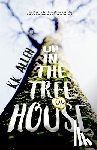 Allen, K. K. - Up in the Treehouse: Alternative Cover