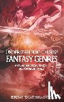 Bai, Jeremy - Understanding Chinese Fantasy Genres