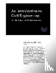 Guyer, J. Paul - An Introduction to Civil Engineering for Buildings and Infrastructure