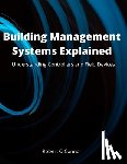 O'Connor Ceng, Robert - Building Management Systems Explained