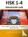 Academy, Hsk - HSK 1-4 Vocabulary Lists: All HSK Words with Pinyin, English Translation and Part of Speech