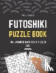 Mallin, Frank - Futoshiki Puzzle Book: 300 Japanese Math Logic Puzzles 5x5