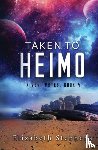 Stephens, Elizabeth - Taken to Heimo (Xiveri Mates Book 4)