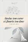 B F, Lilya - Apaise ton coeur et fleuris ton ame.