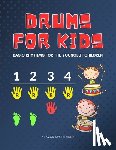 Urbanowicz, Alicja, Urbanowicz, Szymon - Drums for Kids - Basic Rhythms for the Youngest Children