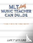 Mullen, Andy - MLT Any Music Teacher Can Du...De