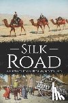 Hourly History, History - Silk Road