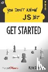 Simpson, Kyle - You Don't Know JS Yet