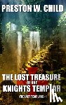 Child, Preston W. - The Lost Treasure of the Knights Templar