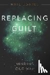 Soares, Nate - Replacing Guilt: Minding Our Way