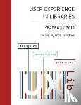 Priestner, Andy - User Experience in Libraries Yearbook 2019: designing, prototyping, embedding