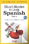 Pelayo, Blanca Eugenia, Pelayo, Luis Arturo - Short Stories to Learn Spanish, Vol. 2