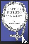 Chesno, Helen a. - Tatting Patterns Old & New