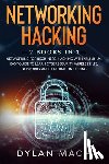 Mach, Dylan - Networking Hacking: 2 books in 1: Networking for Beginners, Hacking with Kali Linux: Easy Guide to Learn Cybersecurity, Wireless, LTE, Net