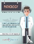 Content Team, Audiolearn Medical - Pathology - Medical School Crash Course