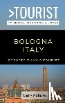 Tourist, Greater Than a, Mathews, Emily - Greater Than a Tourist - Bologna Italy