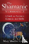 Shutan, Mary Mueller - The Shamanic Workbook II