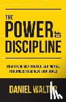 Walter, Daniel - The Power of Discipline