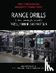 Shepard-Smith, Andrew - Range Drills: Tactical Training Exercises for Pistol, Carbine, and Shotgun